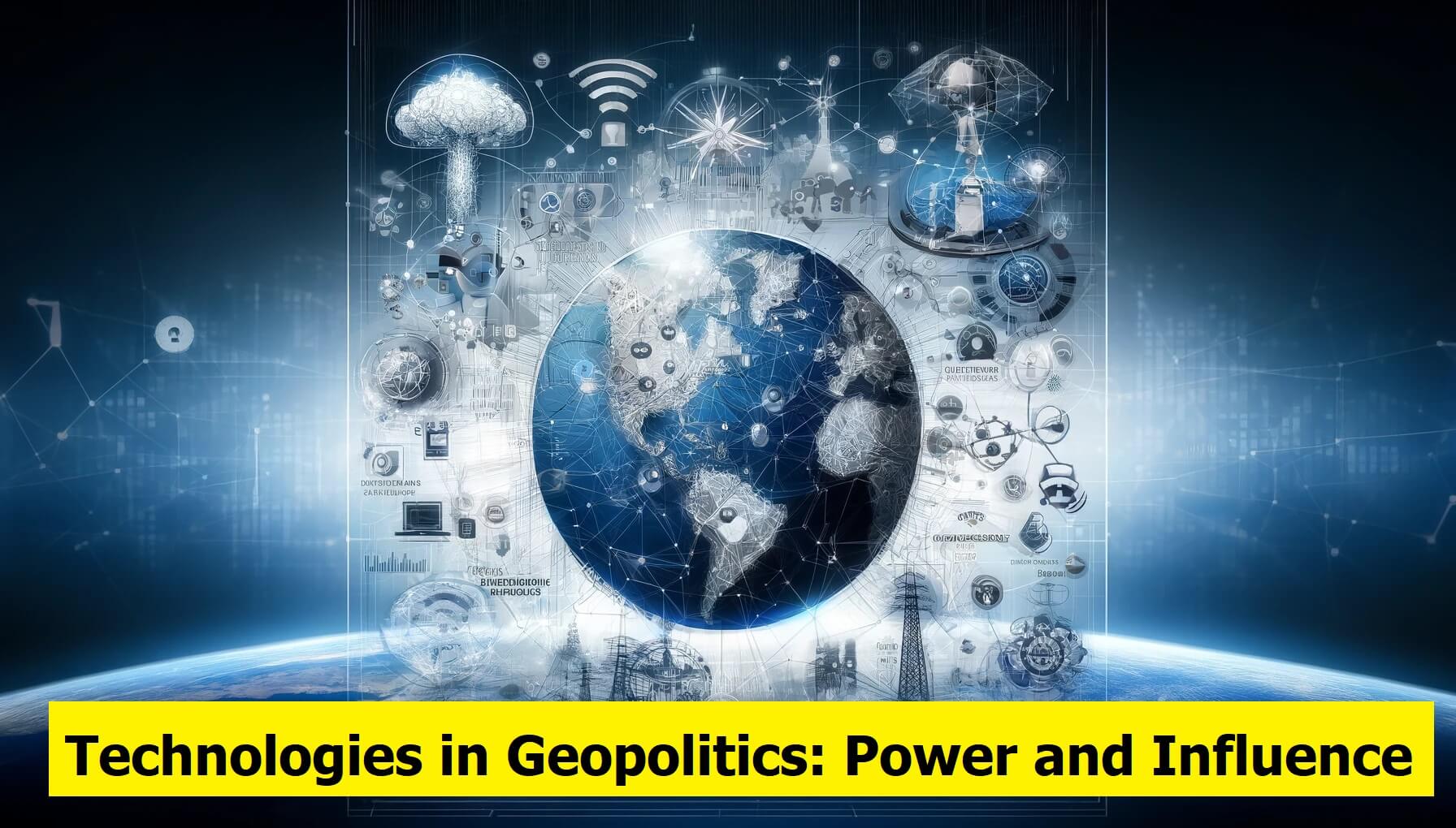 Technologies in Geopolitics