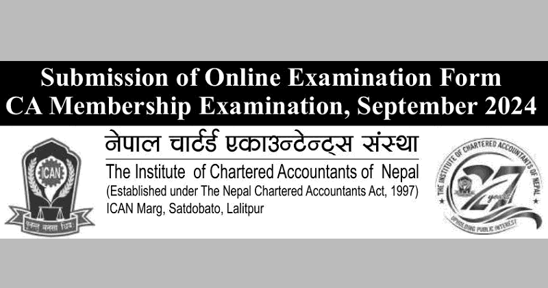 ICAN Call to Submit Online Examination Form for CA Membership Exam, September 2024